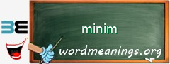 WordMeaning blackboard for minim